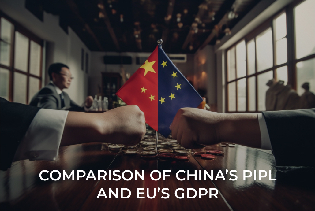 China's PIPL vs Europe's GDPR